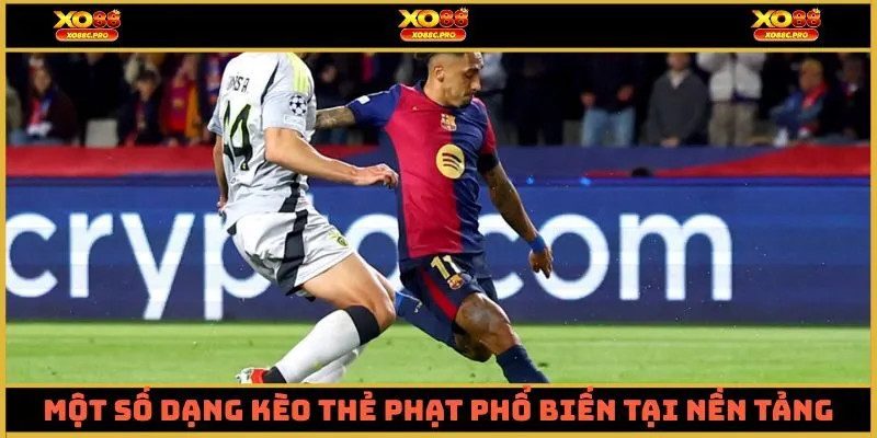 Một số dạng kèo thẻ phạt phổ biến tại nền tảng