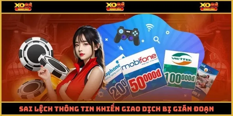 Sai lệch thông tin khiến giao dịch bị gián đoạn