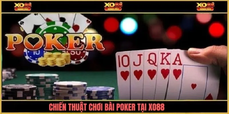 Chiến thuật chơi game bài poker tăng tỷ lệ thắng